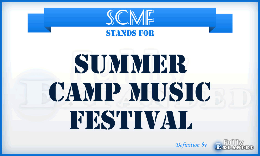 SCMF - Summer Camp Music Festival