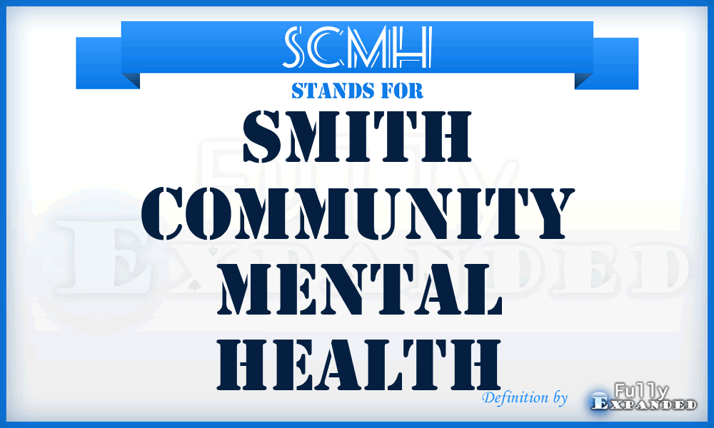 SCMH - Smith Community Mental Health
