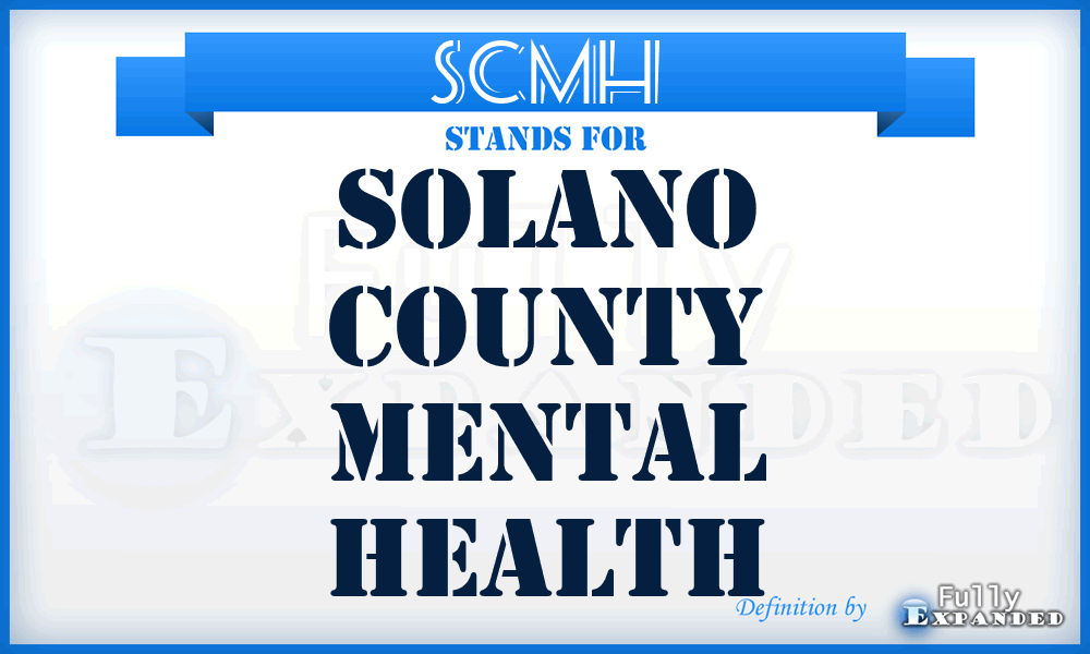 SCMH - Solano County Mental Health