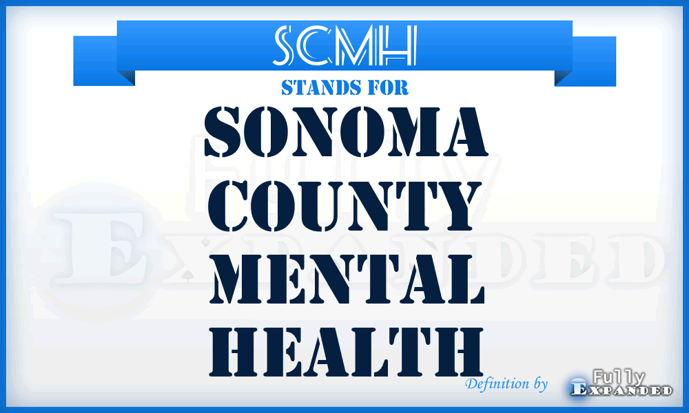 SCMH - Sonoma County Mental Health