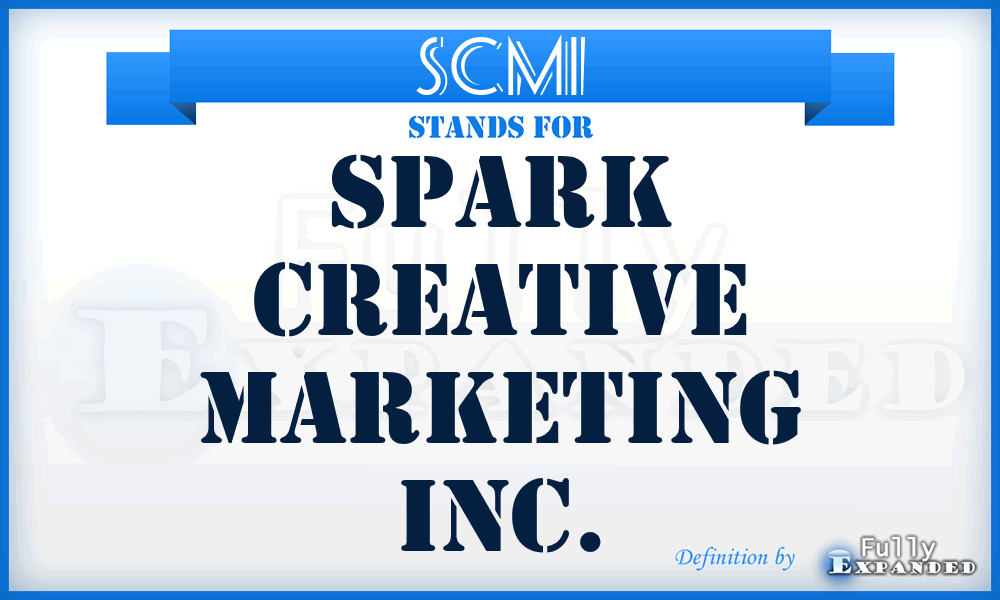 SCMI - Spark Creative Marketing Inc.