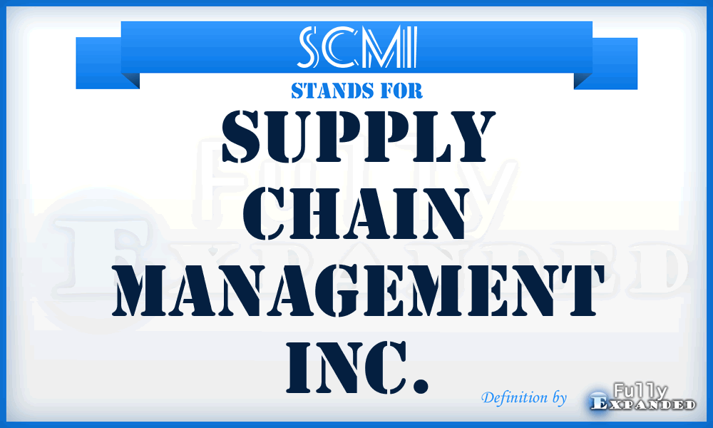 SCMI - Supply Chain Management Inc.