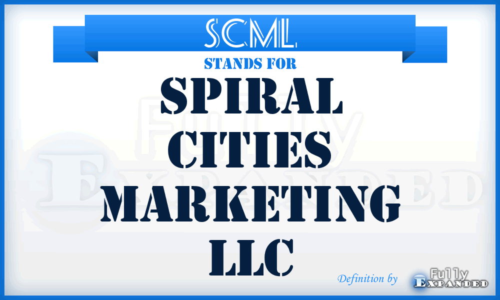 SCML - Spiral Cities Marketing LLC