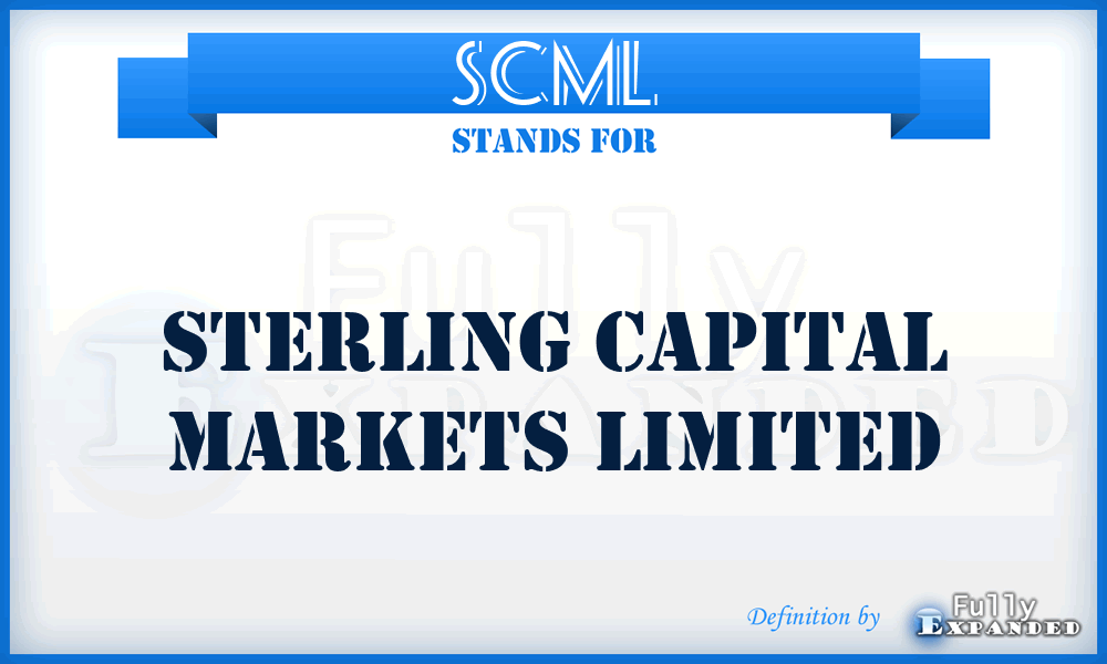 SCML - Sterling Capital Markets Limited