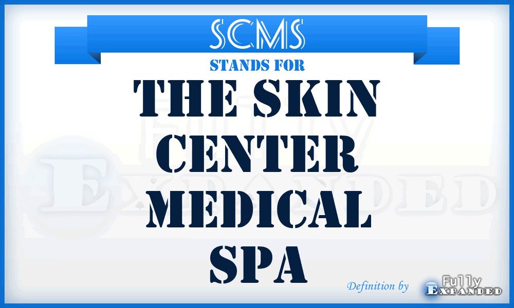 SCMS - The Skin Center Medical Spa
