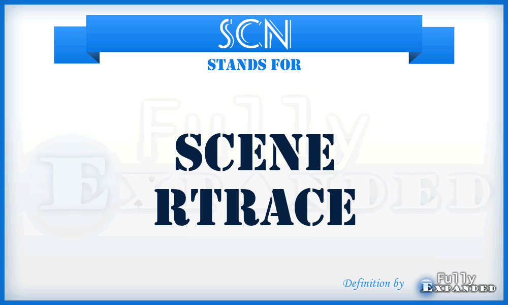 SCN - SCeNe RTrace