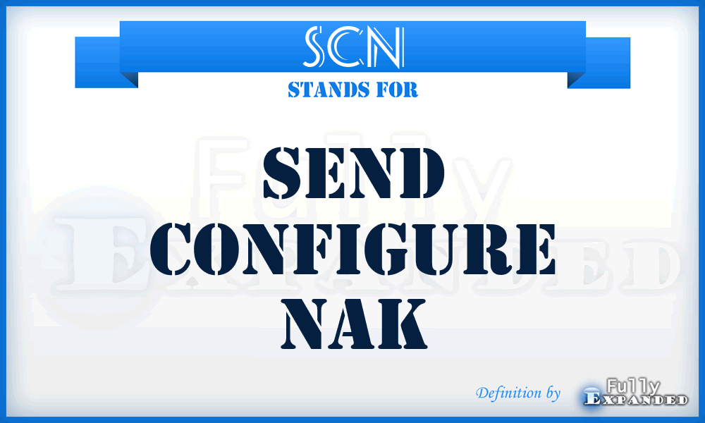 SCN - Send Configure Nak