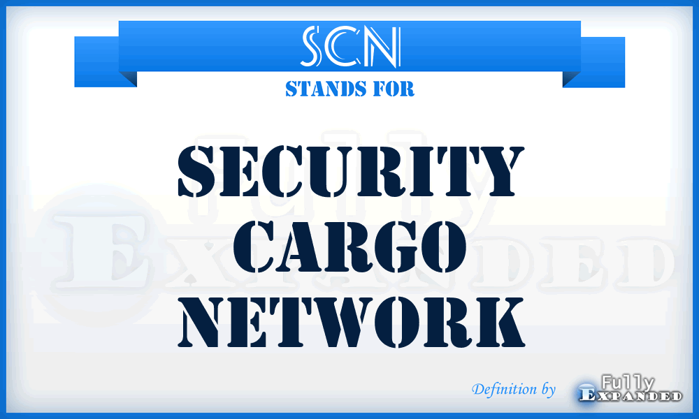 SCN - Security Cargo Network
