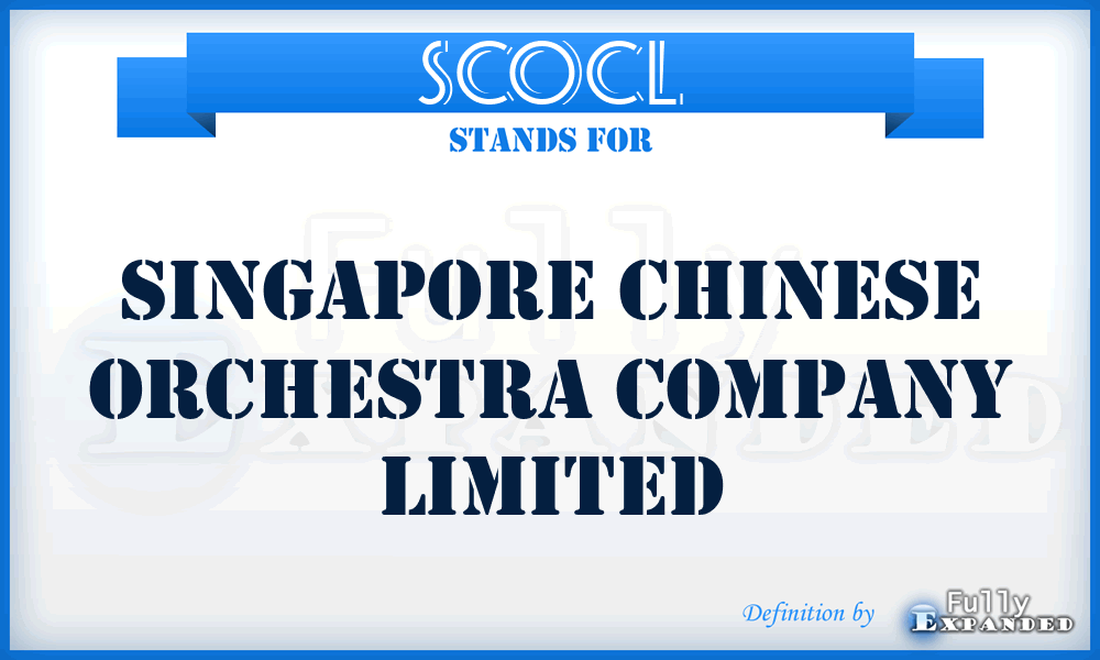 SCOCL - Singapore Chinese Orchestra Company Limited