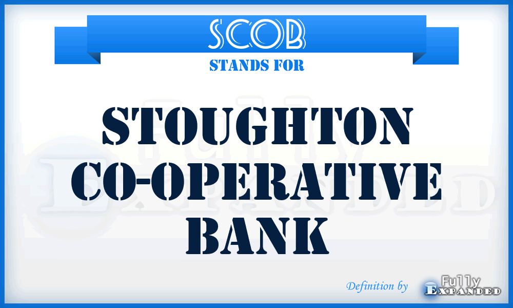 SCOB - Stoughton Co-Operative Bank