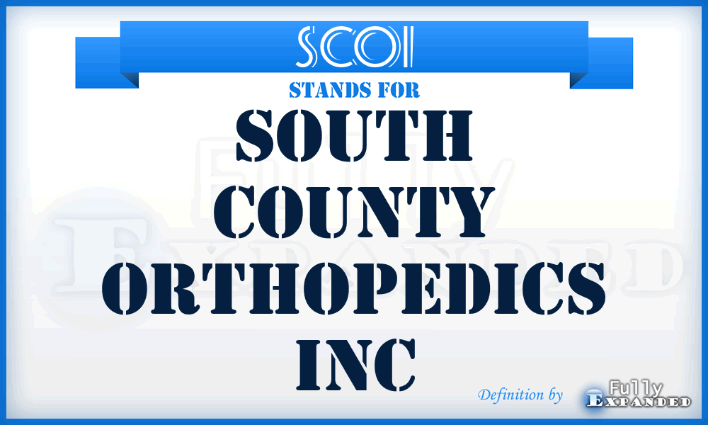 SCOI - South County Orthopedics Inc