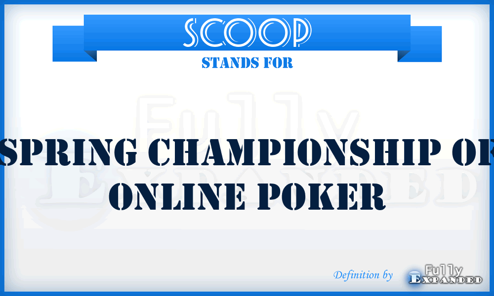 SCOOP - Spring Championship of Online Poker