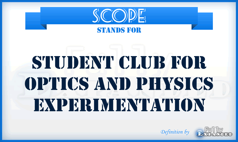 SCOPE - Student Club for Optics and Physics Experimentation