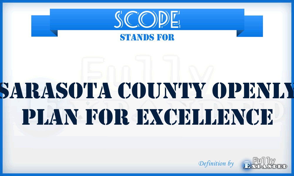 SCOPE - Sarasota County Openly Plan for Excellence