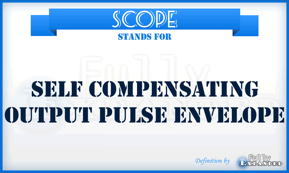 SCOPE - Self Compensating Output Pulse Envelope