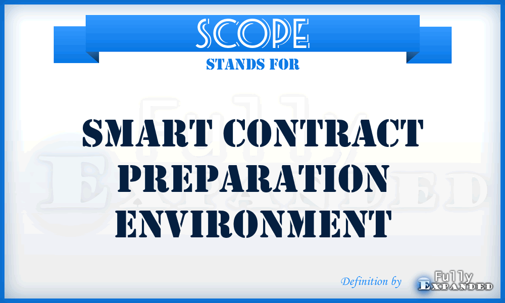 SCOPE - smart contract preparation environment