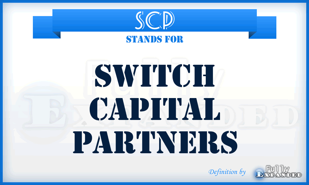 SCP - Switch Capital Partners