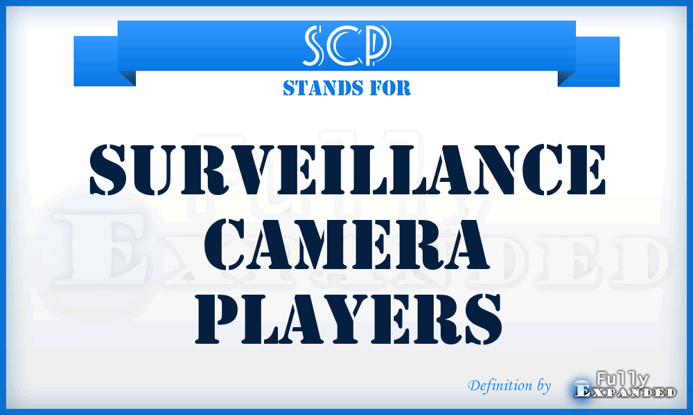 SCP - Surveillance Camera Players