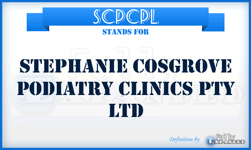 SCPCPL - Stephanie Cosgrove Podiatry Clinics Pty Ltd