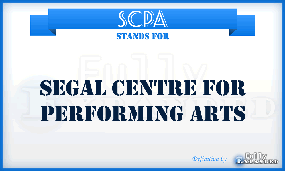 SCPA - Segal Centre for Performing Arts