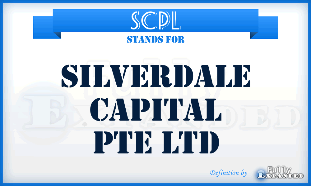 SCPL - Silverdale Capital Pte Ltd