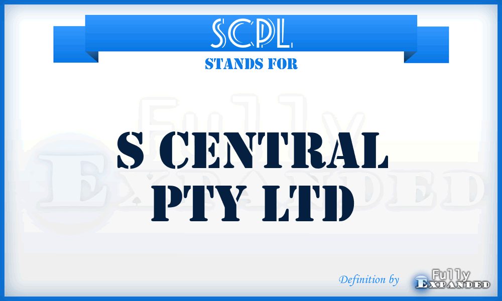 SCPL - S Central Pty Ltd