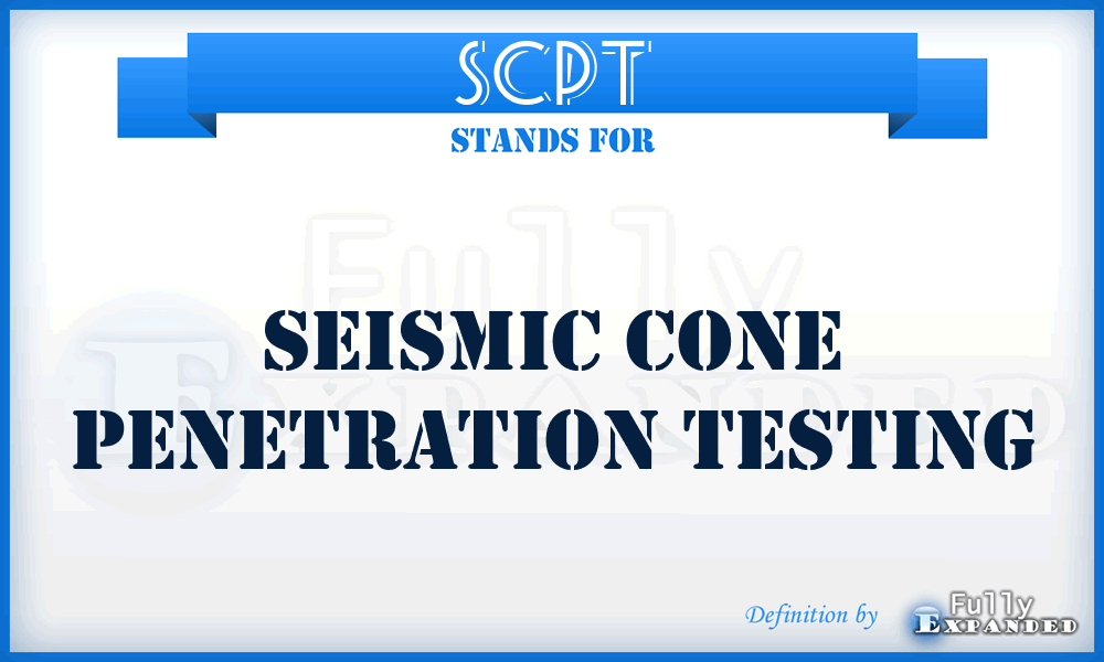 SCPT - Seismic Cone Penetration Testing