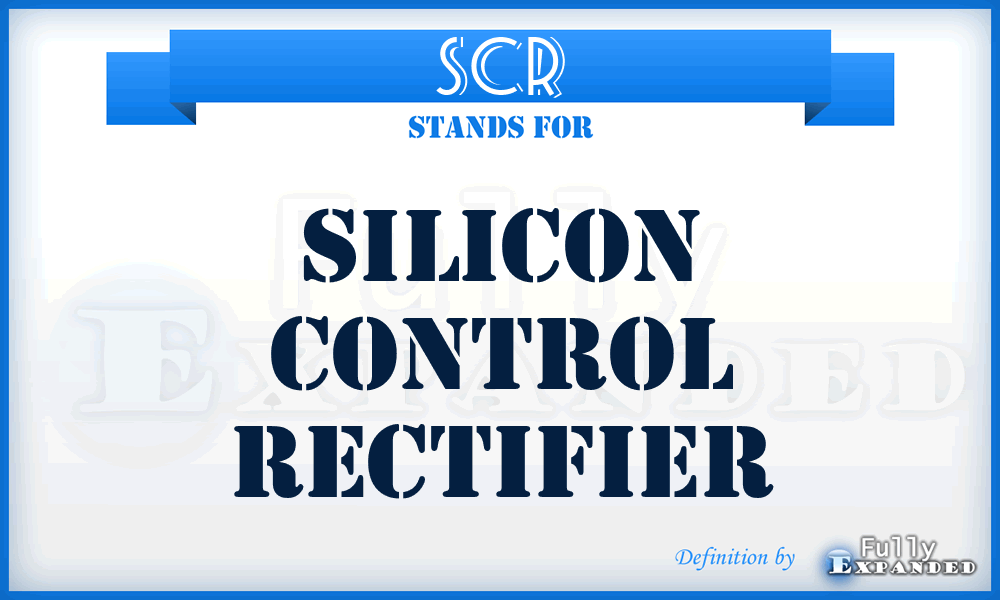 SCR - Silicon Control Rectifier