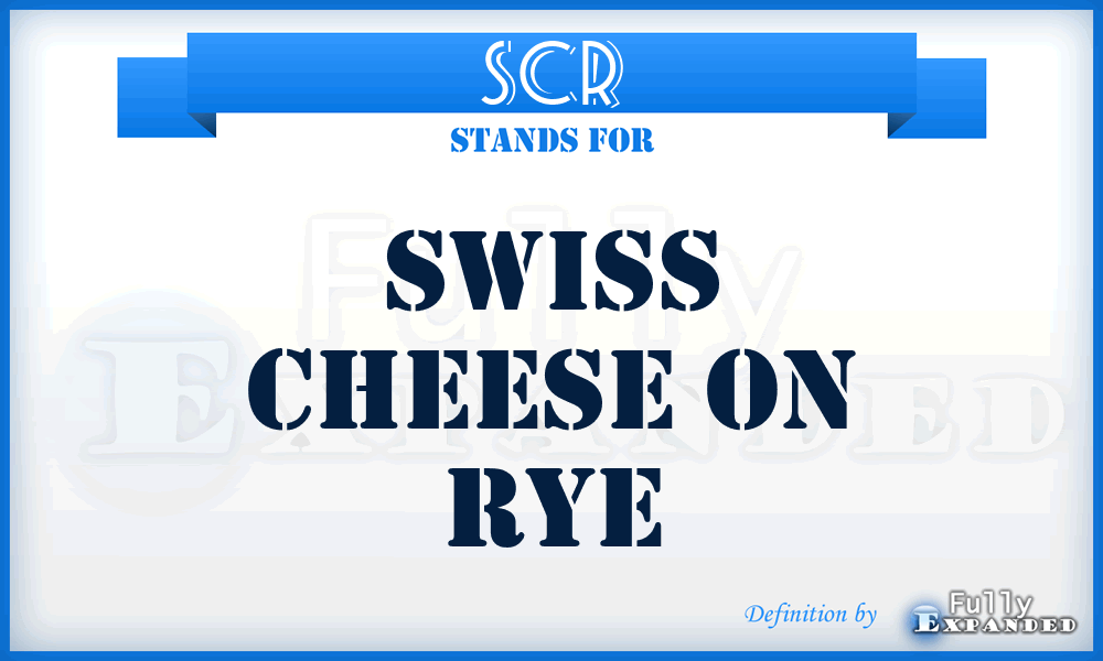 SCR - Swiss Cheese on Rye