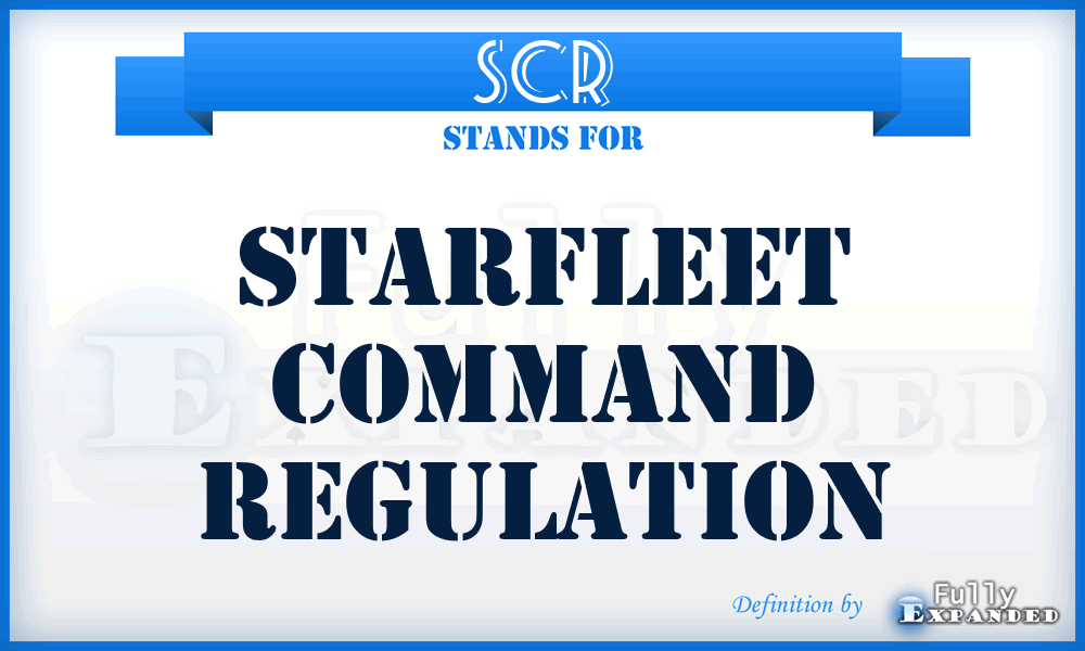 SCR - Starfleet Command Regulation