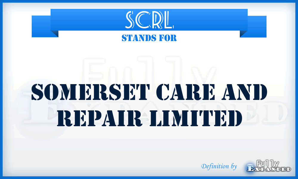 SCRL - Somerset Care and Repair Limited