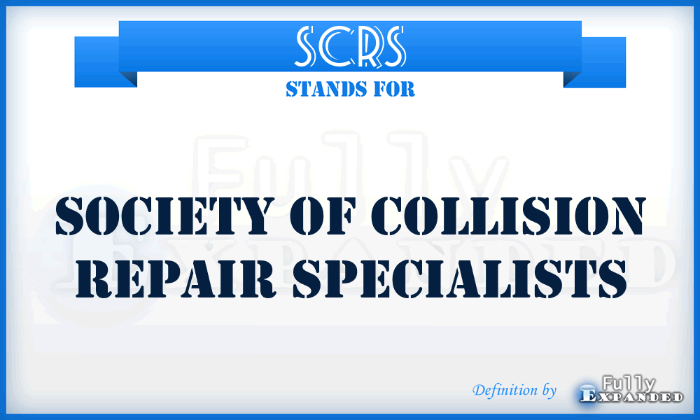 SCRS - Society of Collision Repair Specialists