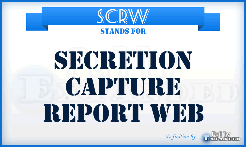 SCRW - Secretion Capture Report Web