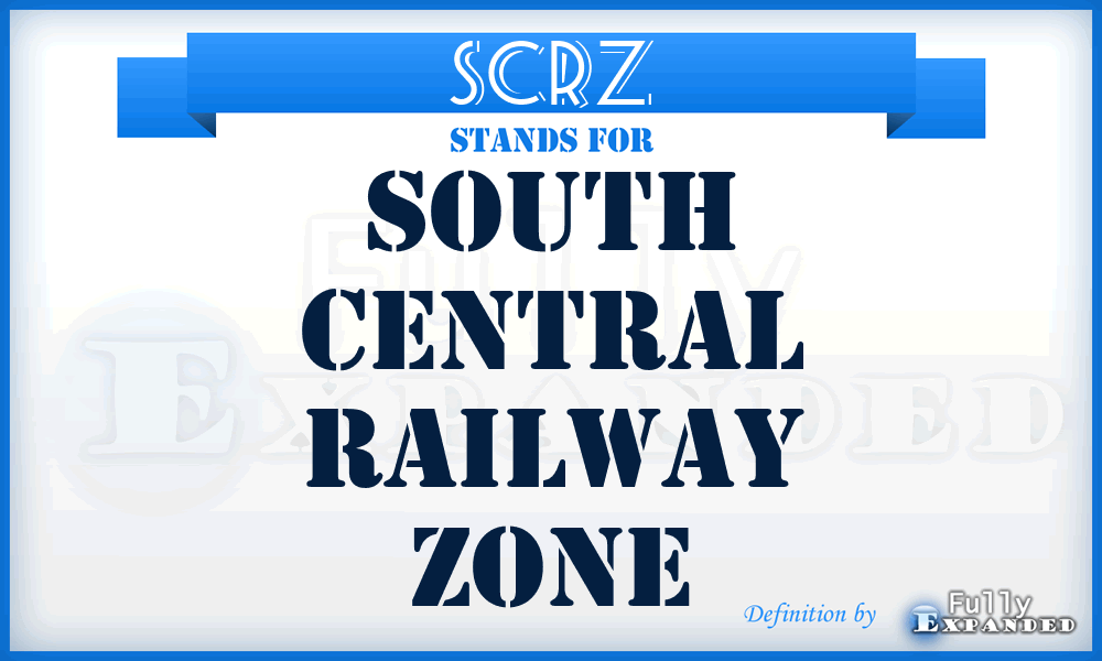 SCRZ - South Central Railway Zone