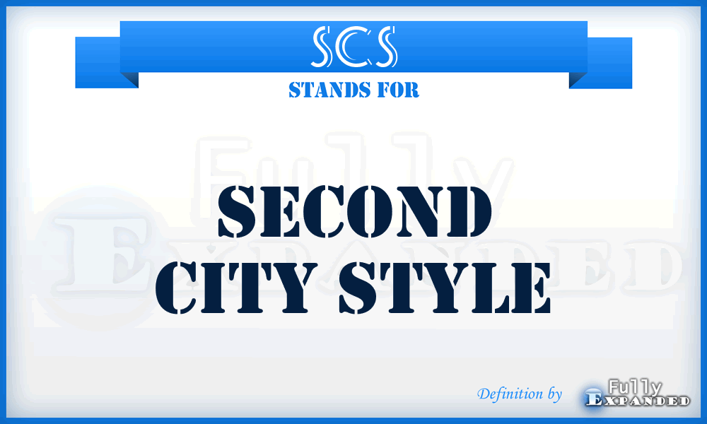 SCS - Second City Style