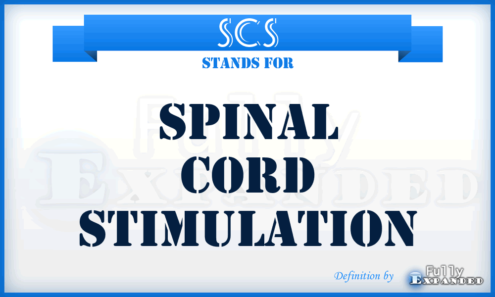 SCS - Spinal Cord Stimulation