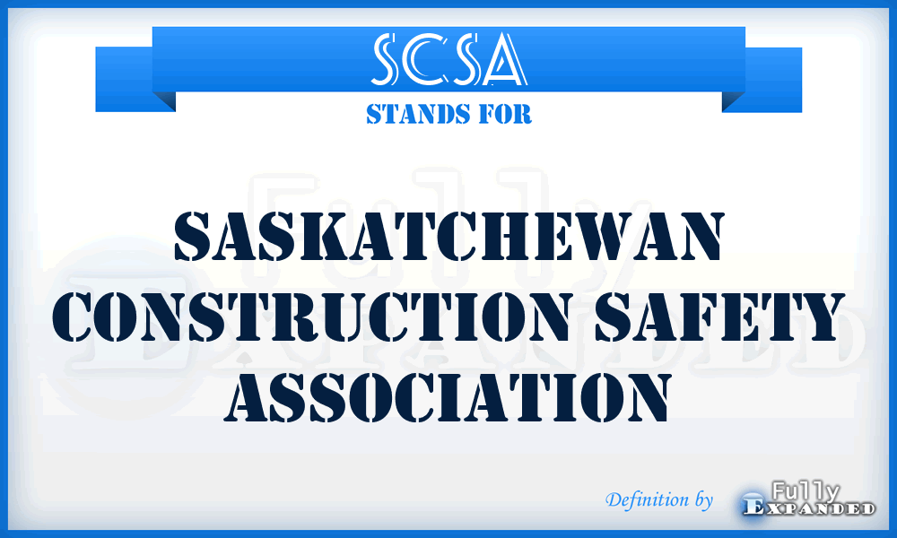 SCSA - Saskatchewan Construction Safety Association