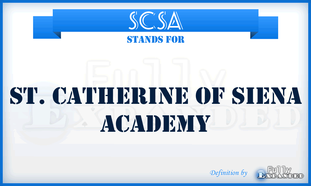 SCSA - St. Catherine of Siena Academy