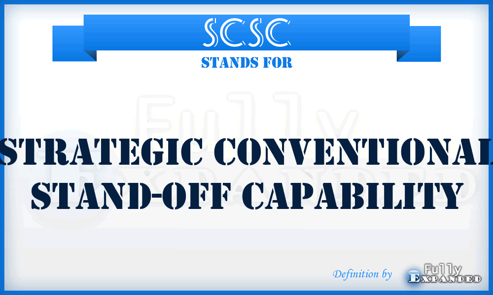 SCSC - strategic conventional stand-off capability