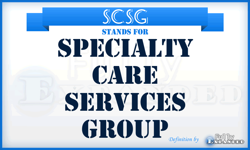SCSG - Specialty Care Services Group