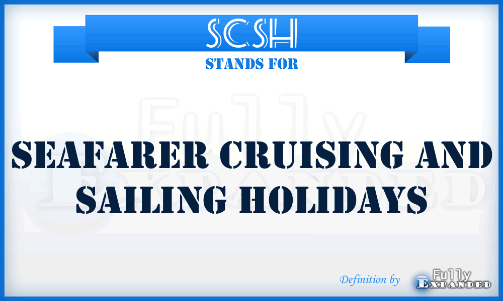 SCSH - Seafarer Cruising and Sailing Holidays