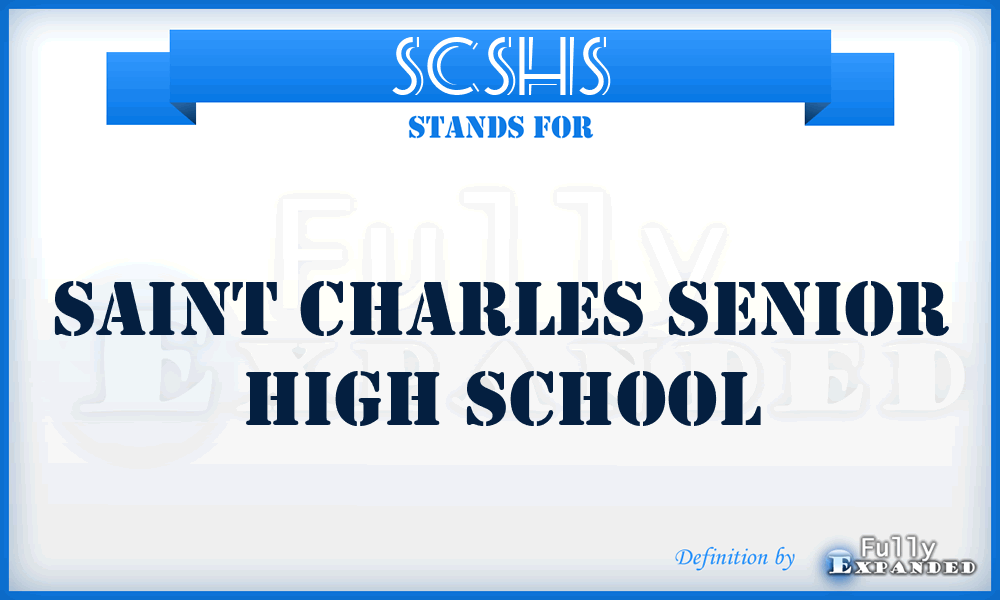 SCSHS - Saint Charles Senior High School