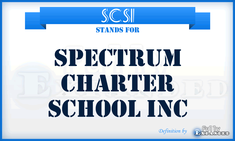 SCSI - Spectrum Charter School Inc