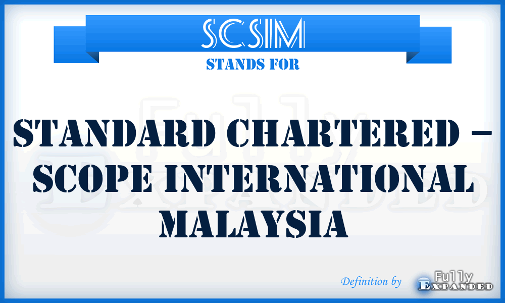 SCSIM - Standard Chartered – Scope International Malaysia