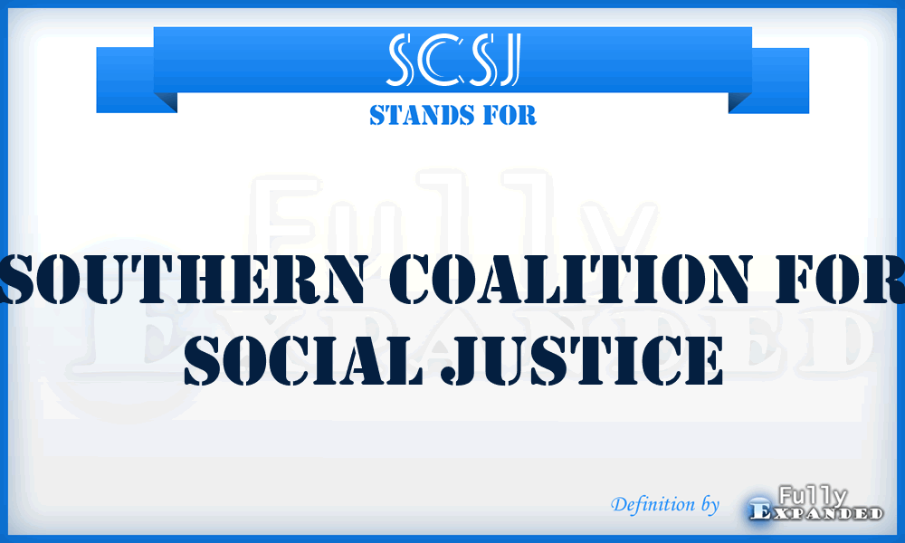 SCSJ - Southern Coalition for Social Justice