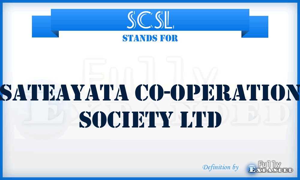 SCSL - Sateayata Co-operation Society Ltd