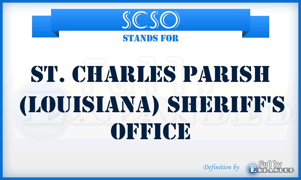 SCSO - St. Charles Parish (Louisiana) Sheriff's Office