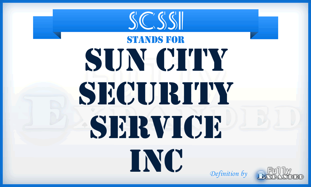SCSSI - Sun City Security Service Inc