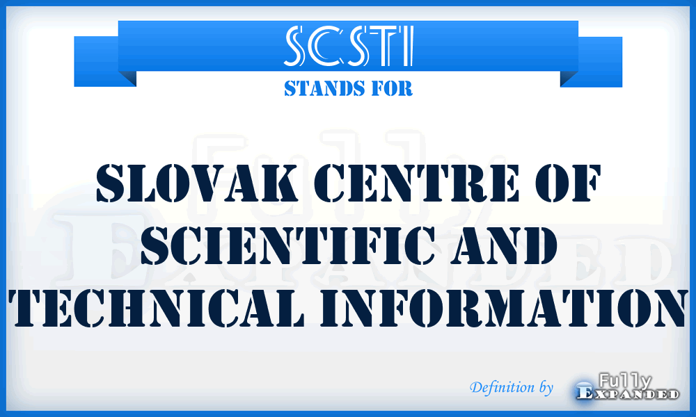 SCSTI - Slovak Centre of Scientific and Technical Information