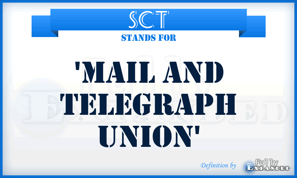 SCT - 'Mail and Telegraph Union'